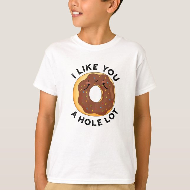 Jag gillar dig en Hål Lot Funny Donut Pun T Shirt (Framsida)