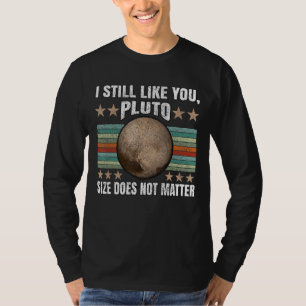 Jag gillar dig fortfarande Pluto Retro Style Rymdv T Shirt