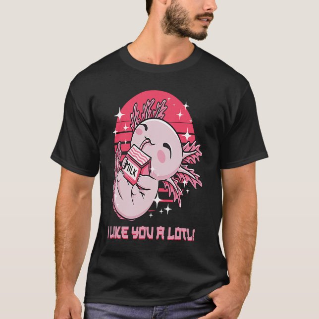Jag gillar dig som Lotl Axolotl Humor Salamander-m T Shirt (Framsida)