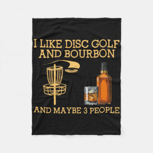 Jag Gillar Discgolf Och Bourbon Och Kanske 3 Männi Fleecefilt