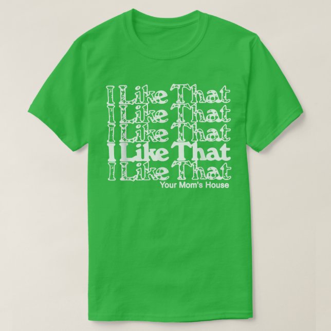 Jag gillar ditt Mamma House T Shirt (Design framsida)