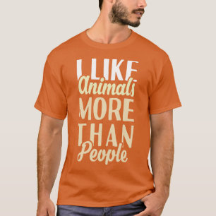 Jag gillar djur mer än människor t shirt