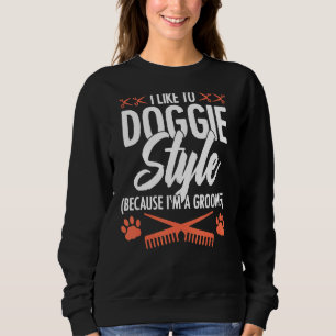 Jag gillar Doggie Stil för att jag är en Groomer P T Shirt