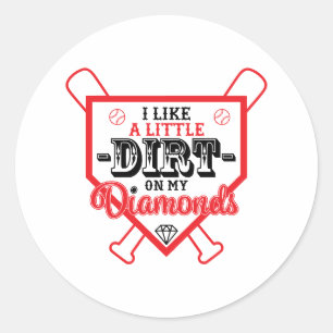 Jag gillar en liten smuts på min Diamonds baskets Runt Klistermärke