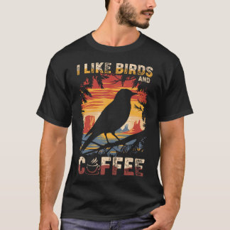 Jag Gillar Fåglar Och Kaffe Roligt Kaffe Fågelälsk T Shirt