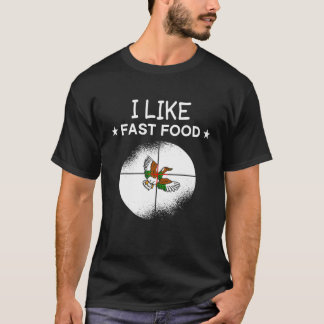 Jag gillar Fast Food Anka Hunter Hunting Shoot Wil T Shirt