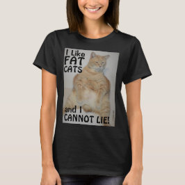 Jag gillar feta katter och jag kan inte ljuga! Man T Shirt