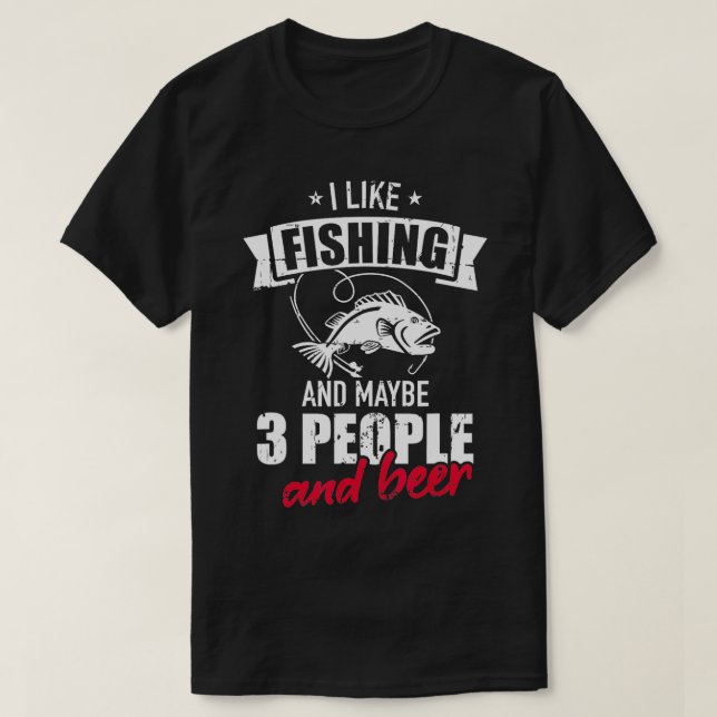 Jag gillar fiske och kanske tre personer och öl t shirt (Design framsida)