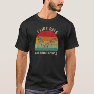 Jag gillar Fladdermöss och kanske 3 personer Fladd T Shirt