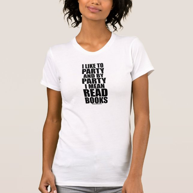Jag gillar för att festa mig betyder läst bokvit tee shirt (Framsida)