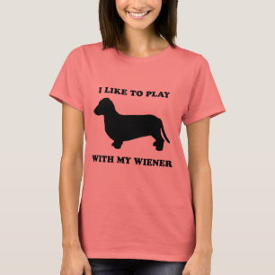 Jag gillar för att leka med min wiener tee shirt