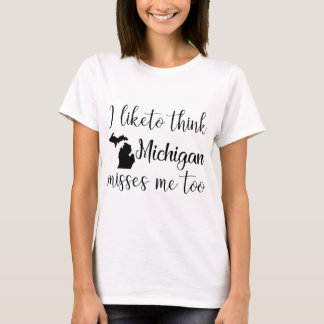 jag gillar för att tänka att michigan missa mig t shirt