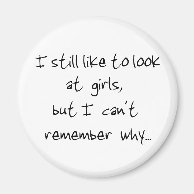 Jag gillar fortfarande att titta på flickmagnet magnet (Framsidan)