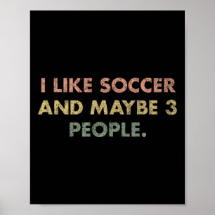 Jag Gillar Fotboll Och Kanske 3 Personer #25d246 Poster