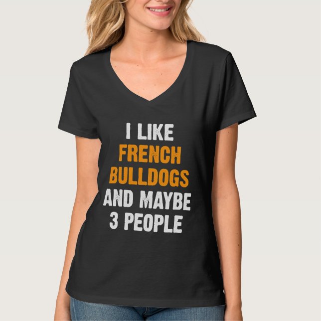 Jag gillar Fransk Bulldog Frenchie Owner T Shirt (Framsida)