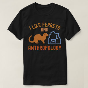 Jag gillar frittekor och antropologi, Anthro-citat T Shirt