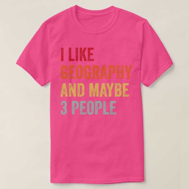 Jag gillar geografi kanske 3 personer t shirt (Design framsida)