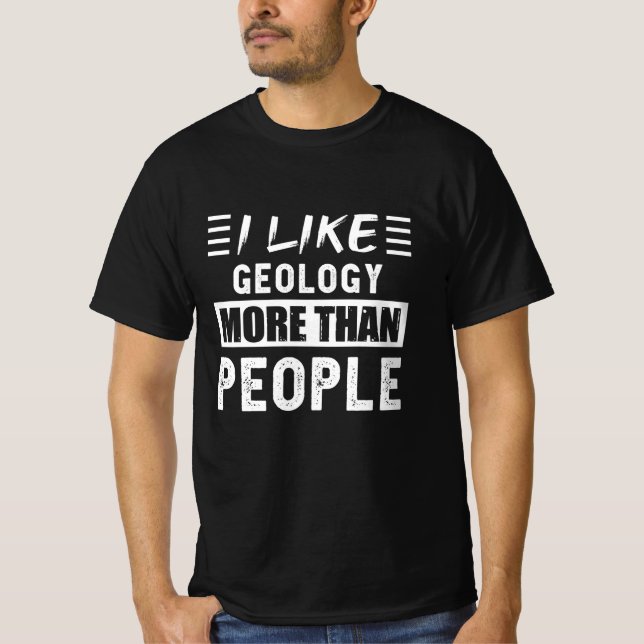 Jag gillar Geology mer än People Funy T Shirt (Framsida)