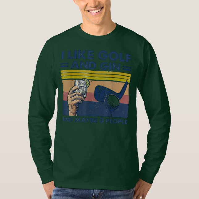 Jag gillar Golf ANd Gin och kanske 3 personer Retr T Shirt (Framsida)
