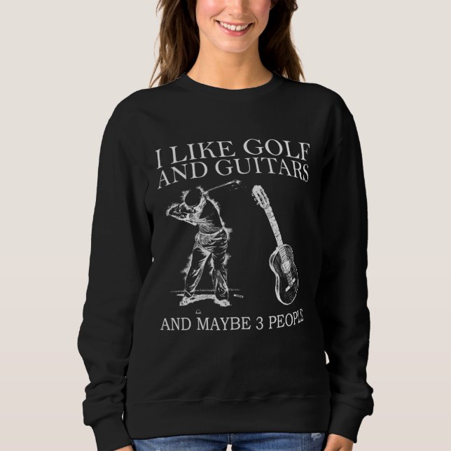 Jag gillar Golf och Guitars och kanske 3 personer T Shirt (Framsida)