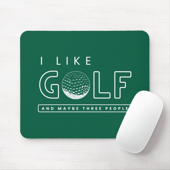 Jag gillar golf och kanske tre golf Citat roligt Musmatta (Med mus)