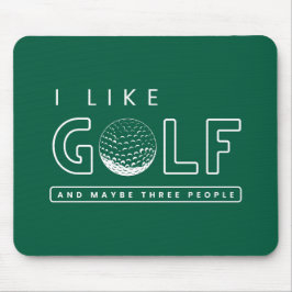 Jag gillar golf och kanske tre golf Citat roligt Musmatta