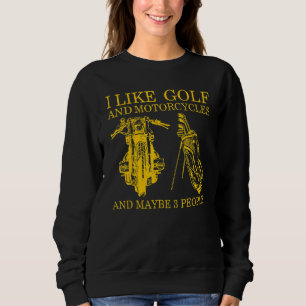 Jag gillar Golf och motorcyklar och kanske 3 perso T Shirt