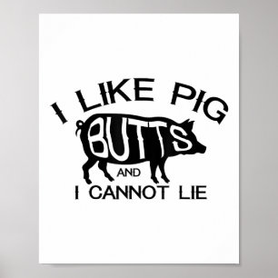 Jag gillar Gris Butts - Lustigt Grilling Bbq Barbe Poster