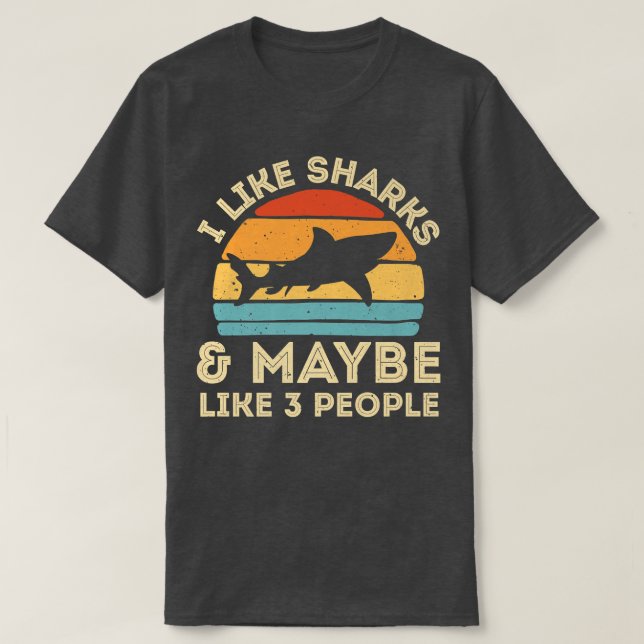 Jag gillar hajar och kanske 3 personer Cute Shark  T Shirt (Design framsida)