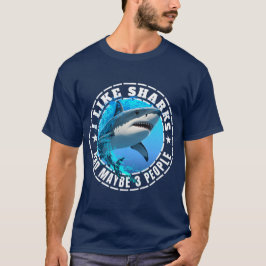Jag Gillar Hajar Och Kanske 3 Personer T Shirt
