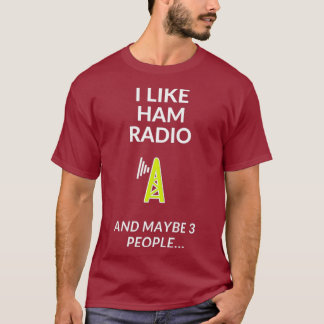 Jag gillar Ham Radio och andra tre personer T Shirt