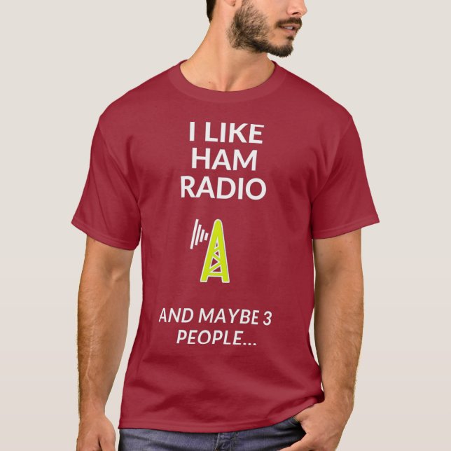 Jag gillar Ham Radio och andra tre personer T Shirt (Framsida)