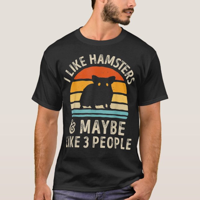 Jag gillar Hamsters och kanske 3 människor. T Shirt (Framsida)