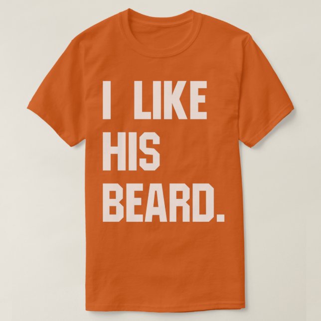 Jag gillar hans Beard Funny Gift 1 T Shirt (Design framsida)