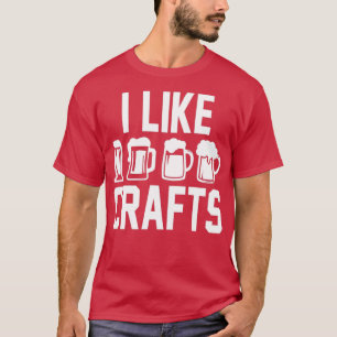 Jag gillar hantverksmässigt öl T Shirt