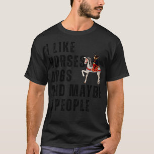 Jag gillar hästar Hundar och kanske 3 personer 8 T Shirt