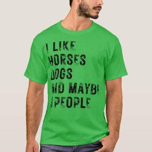 Jag gillar hästar Hundar och kanske 3 personer 9 T Shirt