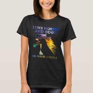 Jag gillar hästar och Hundar och kanske som tre pe T Shirt