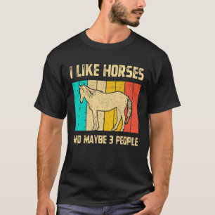Jag gillar hästar och kanske 3 personer Retro Vint T Shirt