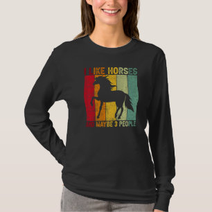 Jag gillar hästar och kanske tre hästar. t shirt