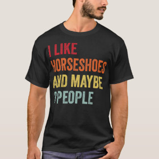 Jag gillar hästseshoser kanske 3 personer t shirt