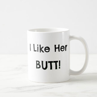 Jag gillar henne ändan! - Pojkvängåvaidéer Kaffemugg
