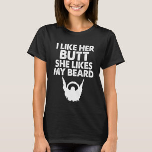 Jag gillar hennes knut hon gillar mitt Beard Humor T Shirt