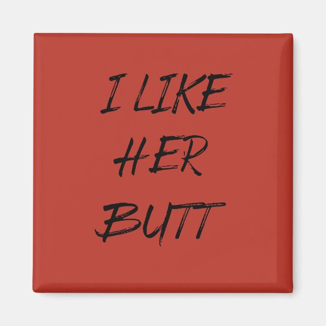 jag gillar hennes rumpa magnet (Framsidan)