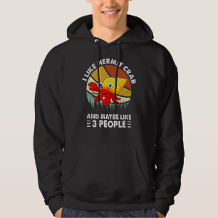 Jag gillar Hermit Crabs och kanske tre Hermit Cra. Hoodie