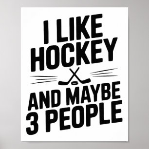 Jag gillar hockey och kanske 3 personer rolig fan poster