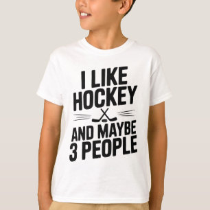 Jag gillar hockey och kanske 3 personer rolig fan t shirt