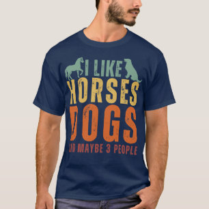 Jag gillar Hundar och kanske 3 personer 21 T Shirt