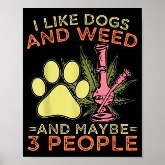 Jag gillar hundar och kanske 3 personer humorcitat poster
