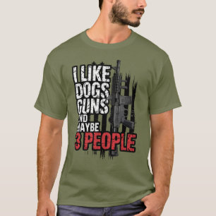 Jag Gillar Hundar Vapen Och Kanske 3 Människor Mil T Shirt